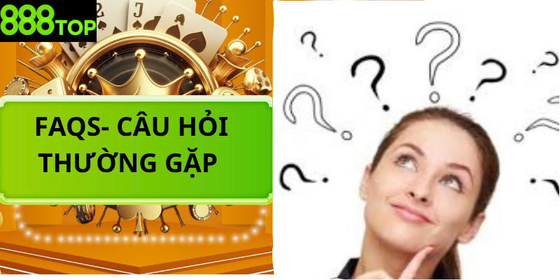Câu hỏi thường gặp